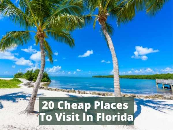 Cheap Places To Visit In Florida