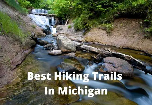 Best Hiking Trails In Michigan
