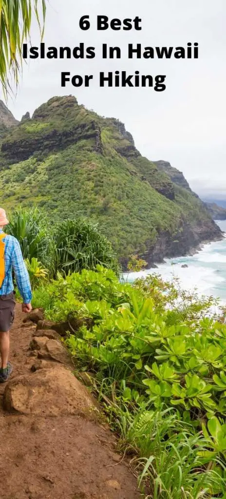 Best Islands In Hawaii For Hiking tourists