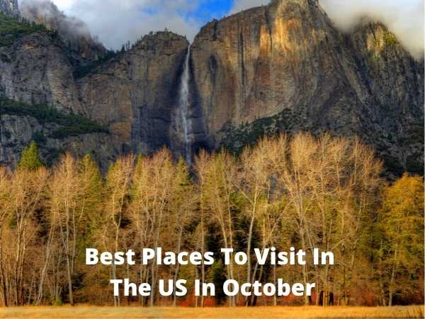 Best Places To Visit In The US In October