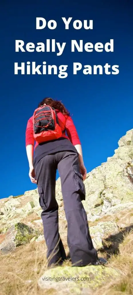 Do You Really Need Hiking Pants pros and cons