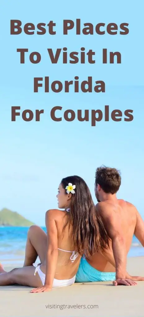 The Best Places To Visit In Florida For Couples