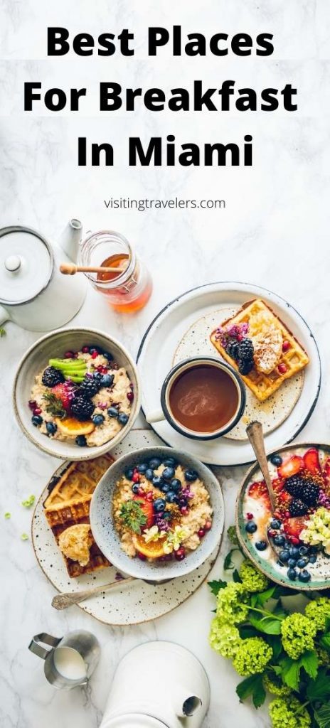 Best Places For Breakfast In Miami Florida